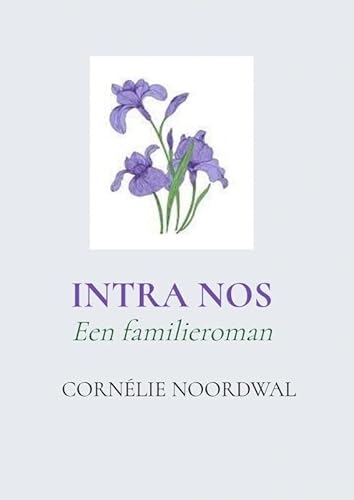 Intra Nos: Een familieroman von Brave New Books