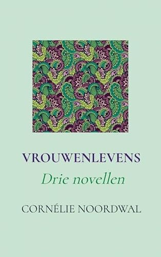 Vrouwenlevens: Drie novellen von Brave New Books