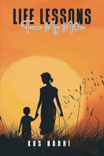 Life Lessons My Mother Taught Me Life Lessons My Mother Taught Me von Americas Book writing