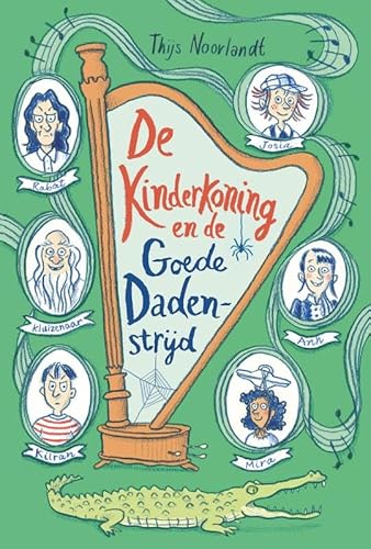 De kinderkoning en de Goede Dadenstrijd (De kinderkoning, 3) von Vuurbaak Junior
