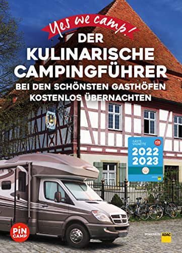 Yes we camp! Der kulinarische Campingführer: Bei den schönsten Gasthöfen kostenlos übernachten (PiNCAMP powered by ADAC) Yes we camp! Der kulinarische Campingführer: Bei den schönsten Gasthöfen kostenlos übernachten (PiNCAMP powered by ADAC)