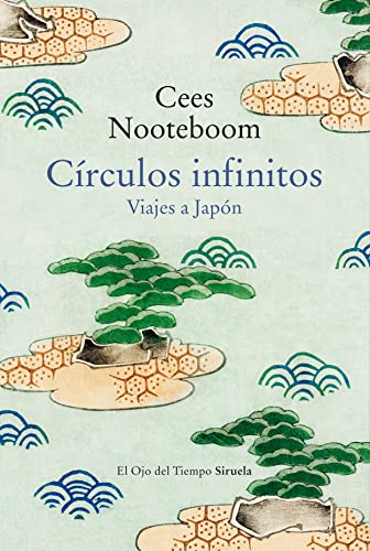 Círculos infinitos: Viajes a Japón (El Ojo del Tiempo, Band 143)