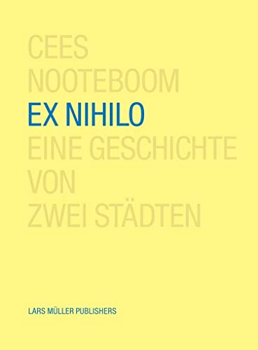 Ex Nihilo: Eine Geschichte von zwei Städten Ex Nihilo: Eine Geschichte von zwei Städten