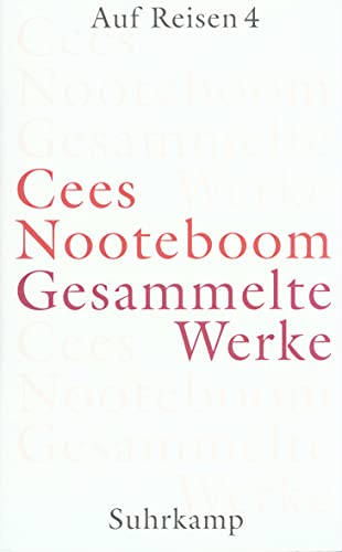 Gesammelte Werke in neun Bänden: Band 7: Auf Reisen 4 Gesammelte Werke in neun Bänden: Band 7: Auf Reisen 4