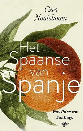 Het Spaanse van Spanje: van Ibiza tot Santiago von De Bezige Bij