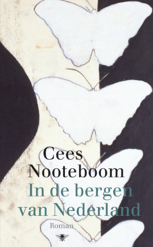 In de bergen van Nederland: roman von De Bezige Bij