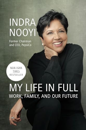 My Life in Full: Work, Family, and Our Future My Life in Full: Work, Family, and Our Future