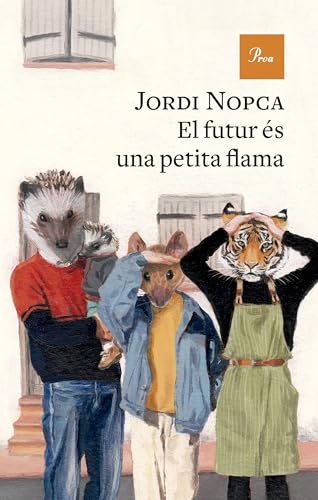 El futur és una petita flama (A TOT VENT) von Proa