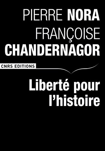 Liberté pour l'histoire von CNRS EDITIONS