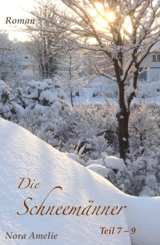 Die Schneemaenner 7 - 9 Die Schneemaenner 7 - 9 von CreateSpace Independent Publishing Platform