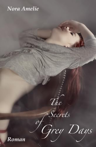 The Secrets of Grey Days von CreateSpace Independent Publishing Platform