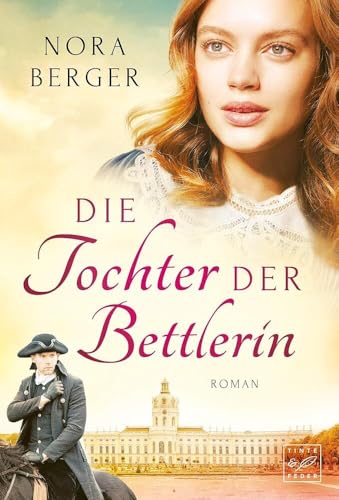 Die Tochter der Bettlerin: Roman