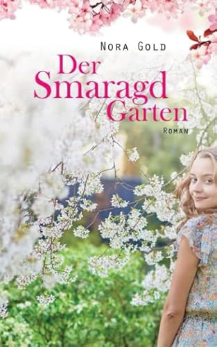 Der Smaragdgarten: Roman von CreateSpace Independent Publishing Platform