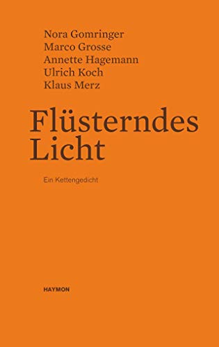 Flüsterndes Licht. Ein Kettengedicht