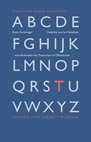 Gedichte aus/auf Netzhaut: - vom Verhandeln des Poetischen im Öffentlichen (Münchner Reden zur Poesie) von Stiftung Lyrik Kabinett