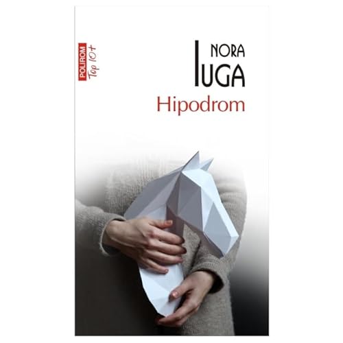 Hipodrom. Top 10+ von Polirom
