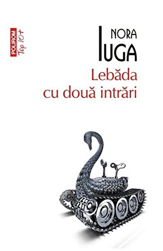 Lebada Cu Doua Intrari. Top 10+ von Polirom