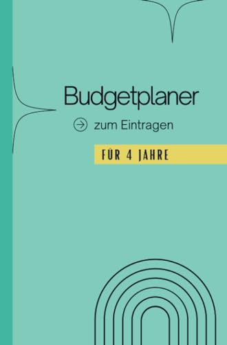 Budgetplaner XXL für 4 Jahre: Finanzplaner für alle Einnahmen & Ausgaben. Übersichtliche Tabellen für eine perfekte Haushaltsplanung.104 Seiten, undatiert, A5. von Bookmundo