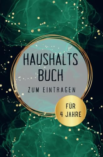 Haushaltsbuch für 4 Jahre: Der Finanzplaner- Einfach, strukturiert und übersichtlich. Alle Einnahmen und Ausgaben im Überblick. Undatiert, A5, 104 Seiten. von Bookmundo