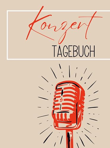 Konzert Tagebuch: Großformat. Das Konzert Buch zum Ausfüllen & Bekleben. Für 40 Konzerte und 10 Festivals. Egal ob Club, Festival oder Bühne. Neutrales Tagebuch. von Bookmundo