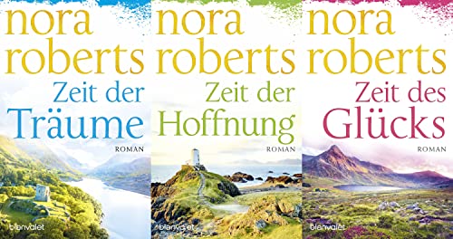 Die "Zeit" Trilogie von Nora Roberts im Set | 1. Zeit der Träume - 2. Zeit der Hoffnung - 3. Zeit des Glücks - plus 3 extra Lesezeichen