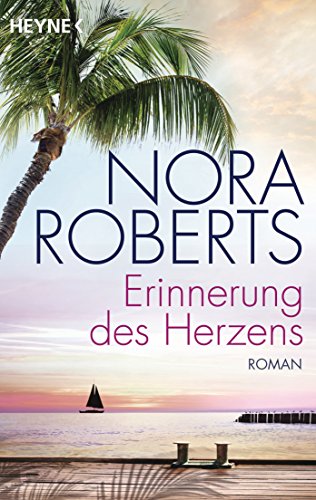 Erinnerung des Herzens: Roman