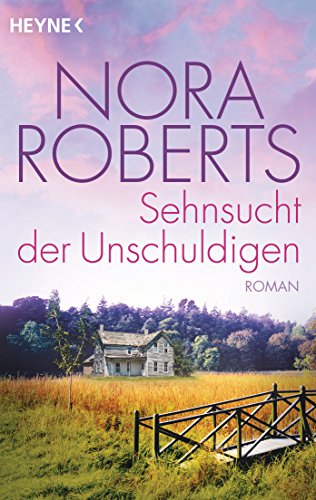 Sehnsucht der Unschuldigen: Roman von HEYNE