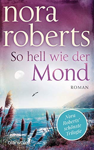 So hell wie der Mond: Roman (Die Templeton-Trilogie, Band 2)