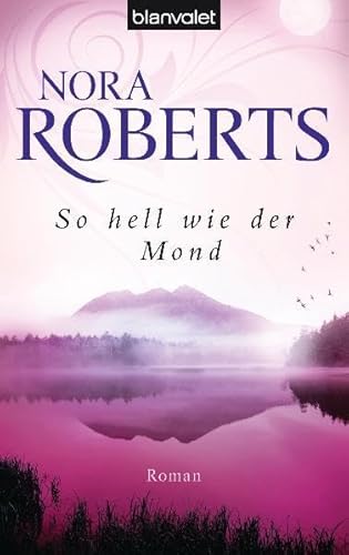 So hell wie der Mond: Roman (Die Templeton-Trilogie, Band 2)