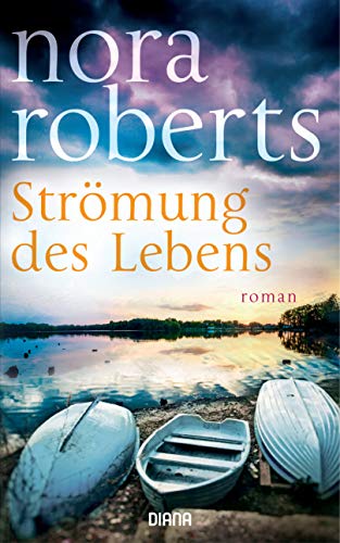 Strömung des Lebens: Roman