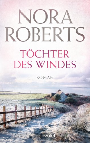 Töchter des Windes: Roman (Die Irland-Trilogie, Band 2)
