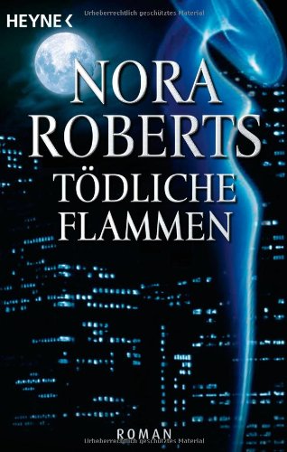Tödliche Flammen: Roman Tödliche Flammen: Roman