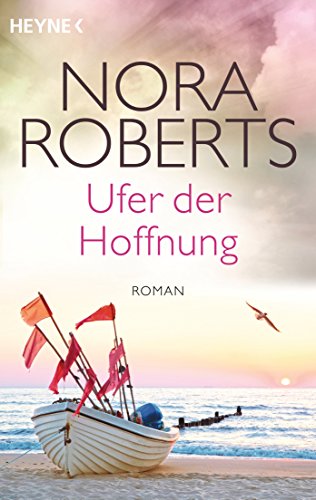 Ufer der Hoffnung: Quinn 4 - Roman (Die Quinn-Saga, Band 4)