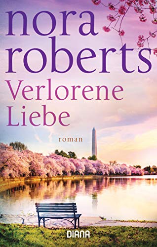 Verlorene Liebe: Roman