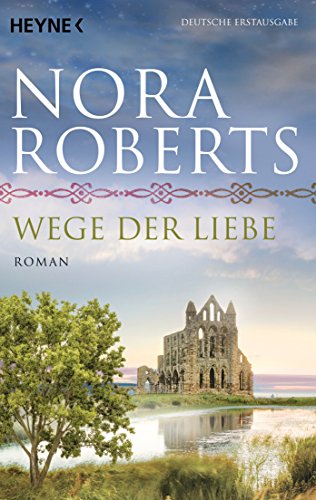 Wege der Liebe: Roman (O'Dwyer-Trilogie, Band 3)