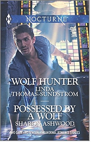 Wolf Hunter and Possessed by a Wolf: 3 in 1 (Harlequin Nocturne)