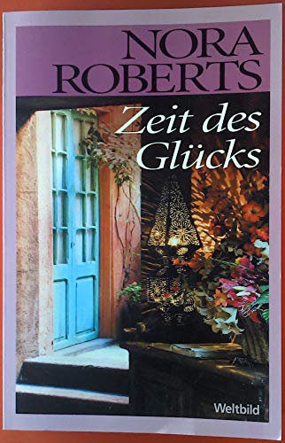 Zeit des Glücks. Zeit-Trilogie 03.