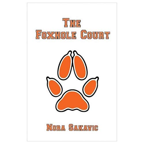 The Foxhole Court (All for the Game, Band 1) von CreateSpace Independent Publishing Platform