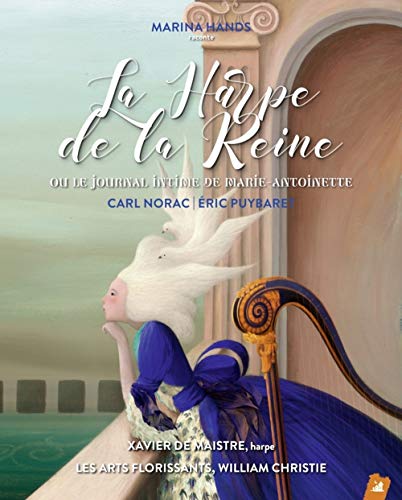 La Harpe de la Reine - Ou Le Journal intime de Marie-Antoine: Ou le journal intime de Marie-Antoinette La Harpe de la Reine - Ou Le Journal intime de Marie-Antoine: Ou le journal intime de Marie-Antoinette von LITTLE VILLAGE