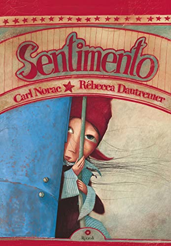 Sentimento. Ediz. a colori (Albi illustrati) von Rizzoli