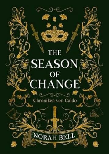The Season of Change: Dem Licht so nah (Chroniken von Caldo) von NOVA MD