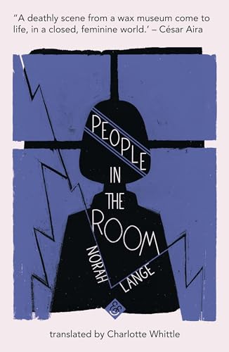 People in the Room: Shortlisted for the 2019 Warwick Prize for Women in Translation
