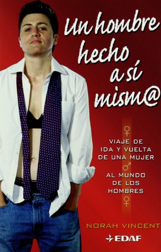 Un hombre hecho a sí mism@ : viaje de ida y vuelta de una mujer al mundo de los hombres (Clio. Crónicas de la Historia) von Editorial Edaf, S.L.