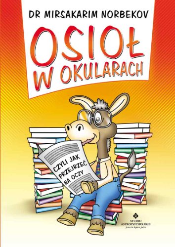 Osiol w okularach czyli jak przejrzec na oczy