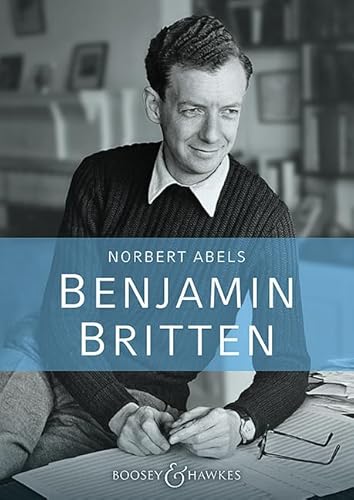 Benjamin Britten: Die aktuelle Biographie von BOOSEY