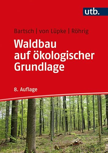 Waldbau auf ökologischer Grundlage von UTB GmbH