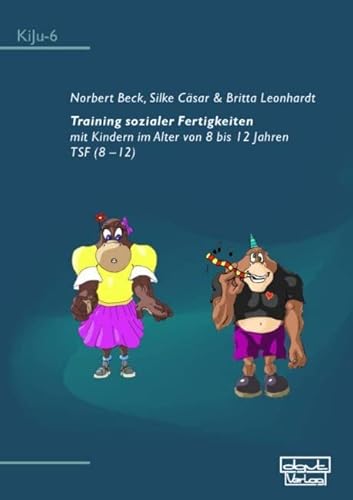 Training sozialer Fertigkeiten mit Kindern im Alter von 8 bis 12 Jahren mit Elternhandbuch von Dgvt Verlag