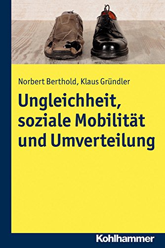 Ungleichheit, soziale Mobilität und Umverteilung von Kohlhammer