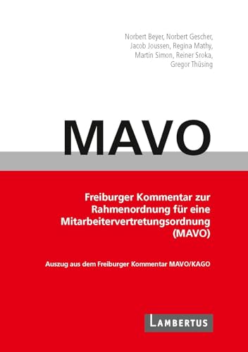 Handbuch MAVO-Kommentar: Freiburger Kommentar zur Rahmenordnung für eine Mitarbeitervertretungsordnung (MAVO)