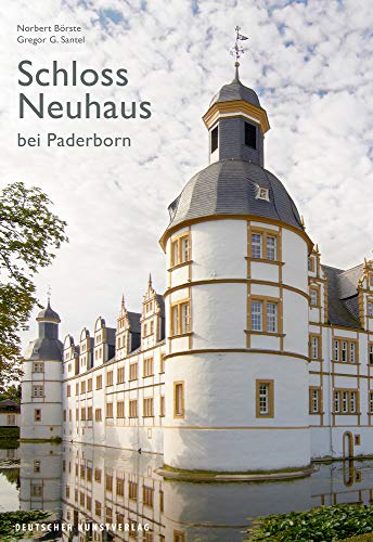 Schloss Neuhaus bei Paderborn (Große DKV-Kunstführer) von Deutscher Kunstverlag